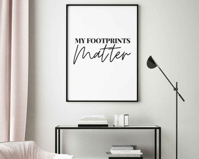 My Footprints Matter Affirmation Print.